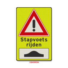Stapvoets rijden fluor bord